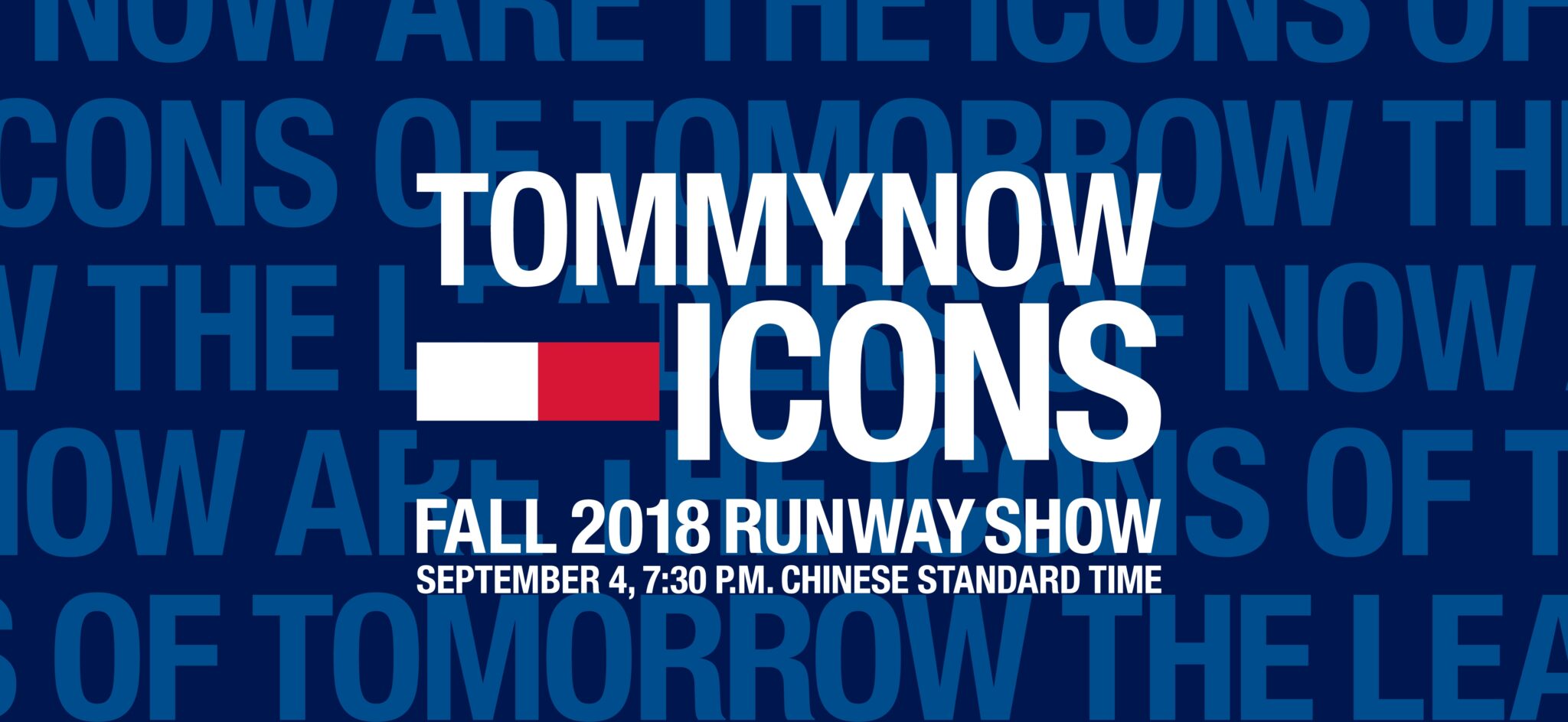 O TOMMY HILFIGER ΑΝΑΚΟΙΝΩΝΕΙ ΤΟ  TOMMYNOW ICONS “SEE NOW, BUY NOW” RUNWAY EVENT